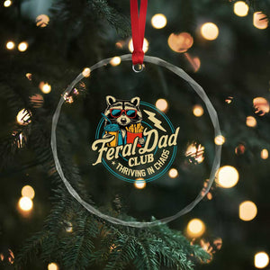 Feral Dad Club Crystal Glass Ornament Funny Raccoon Dad Birthday Fathers Day Gift TS10 Print Your Wear