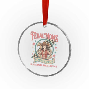 Feral Moms Social Club Crystal Glass Ornament Western Cowgirl Mom Mother’s Day TS14 Print Your Wear