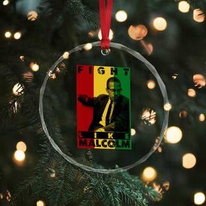 Fight Like Malcolm X Crystal Glass Ornament African American Pride Gift TS12 Print Your Wear