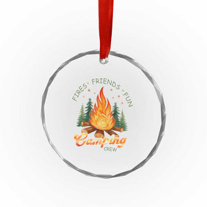 Fires Friends Fun Camping Crew Crystal Glass Ornament Cozy Campfire Adventure Outdoor Lovers TS02 Print Your Wear