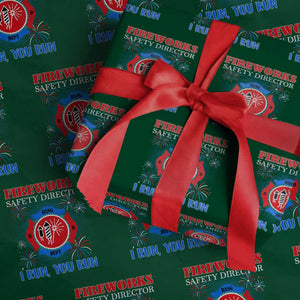 Fireworks Safety Director Wrapping Paper Roll I Run You Run Funny 4th of July Patriotic TS02 Green Print Your Wear