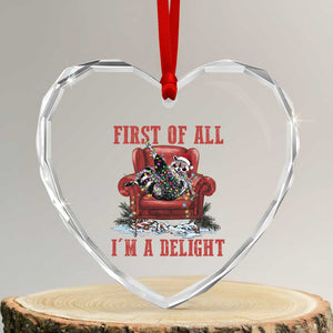First Of All I Am A Delight Heart Crystal Glass Ornament Funny Raccoon Christmas Meme TS14 Transparent Glass 3'' Heart Print Your Wear