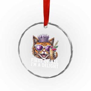 First Of All Im A Delight Princess Cat Quote Crystal Glass Ornament Sci-Fi Book Lover Gift