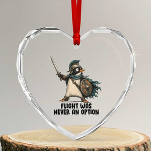 Flight Was Never An Option Funny Penguin Heart Crystal Glass Ornament Sarcastic Dark Humor Animal TS10 Transparent Glass 3'' Heart Print Your Wear