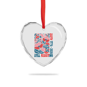 Floral 250th Still Resisting 4th of July 1776 2026 Heart Crystal Glass Ornament