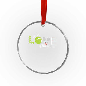 For The Love Of The Game Crystal Glass Ornament Funny Tennis Fan Gift TS12 Print Your Wear