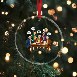 Founding Fathers 67 Bruh Sigma Crystal Glass Ornament Funny US History Meme