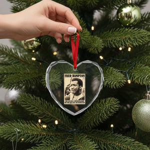 Fred Hampton Quote Heart Crystal Glass Ornament You Can Kill A Revolutionary But You Cant Kill The Revolution TS11 Print Your Wear