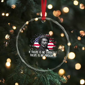 Frederick Douglass American Flag Crystal Glass Ornament Is There Is No Struggle There Is No Progress TS14 Print Your Wear