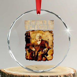 Frederick Douglass Quote Crystal Glass Ornament Once You Learn to Read TS14 Transparent Glass 3'' Circle Print Your Wear