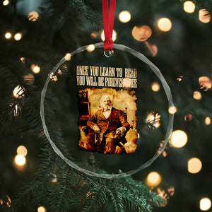 Frederick Douglass Quote Crystal Glass Ornament Once You Learn to Read TS14 Print Your Wear