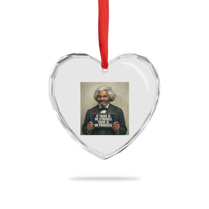 Frederick Douglass Quote Heart Crystal Glass Ornament If There Is No Struggle There Is No Progress TS12 Print Your Wear