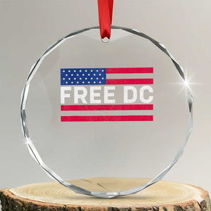Free DC Patriotic Crystal Glass Ornament Defend Washington D.C. Statehood American Flag TS02 Transparent Glass 3'' Circle Print Your Wear