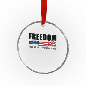 Freedom This Is The Turning Point Crystal Glass Ornament True Patriot Liberty Defender American Flag TS02 Print Your Wear