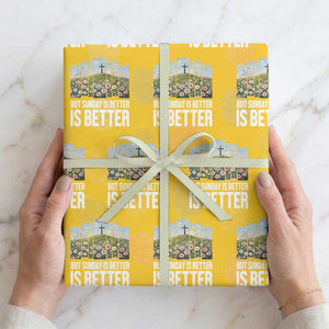 Friday is Good Sunday is Better Wrapping Paper Roll Christian Easter TS14 Yellow Print Your Wear