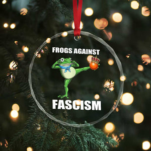 Frogs Against Fascism Crystal Glass Ornament No Fascist No Kings Funny Portland Frog Protest TS02 Print Your Wear