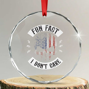 Fun Fact I Dont Care Crystal Glass Ornament Retro US Flag Skull Skeleton Funny Saying Quote TS10 Transparent Glass 3'' Circle Print Your Wear