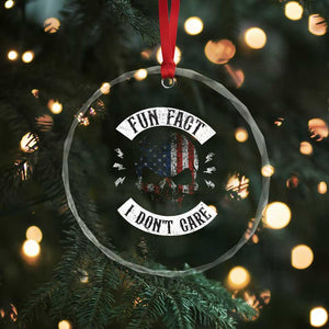 Fun Fact I Dont Care Crystal Glass Ornament Retro US Flag Skull Skeleton Funny Saying Quote TS10 Print Your Wear