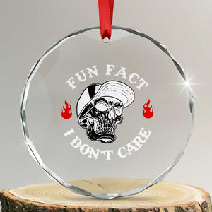 Fun Fact I Dont Care Skull Crystal Glass Ornament Edgy Sarcastic Attitude TS02 Transparent Glass 3'' Circle Print Your Wear