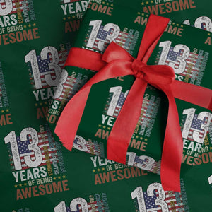 Funny 13th Birthday Wrapping Paper Roll 13 Years 156 Months Of Being Awesome American Flag TS11 Green Print Your Wear