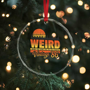 Funny 40th Birthday Crystal Glass Ornament Retro 1986 Weird Being The Same Age As Old People TS10 Print Your Wear