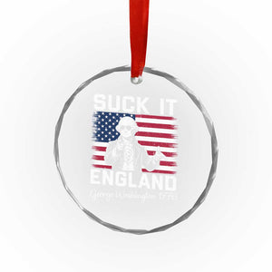 Funny 4th Of July George Washington Crystal Glass Ornament Suck It England TS12 Print Your Wear
