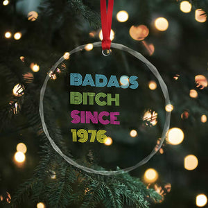 Funny 50th Birthday Crystal Glass Ornament Retro Vintage Badass Bih Since 1976 TS10 Print Your Wear