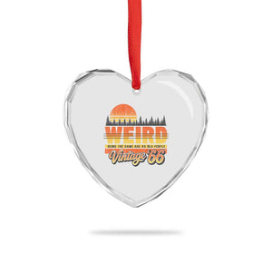 Funny 60th Birthday Heart Crystal Glass Ornament Retro 1966 Weird Being The Same Age As Old People TS10 Print Your Wear