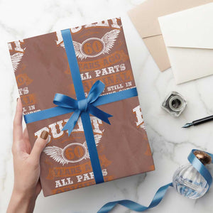 Funny 60th Birthday Wrapping Paper Roll Built 60 Years Ago All Parts Original And Most Still In Good Working Order TS11 Mocha Print Your Wear
