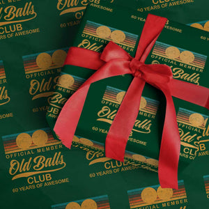 Funny 60th Birthday Wrapping Paper Roll Official Member Of The Old Ball Clubs Retro Sunset TS11 Green Print Your Wear