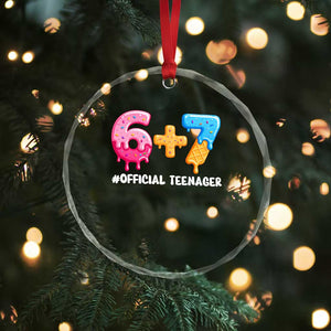 Funny 67 13th Birthday Official Teenager Crystal Glass Ornament 6 7 Ice Cream Drip Meme Funny Six Seven 13 Years Old TS10 Print Your Wear