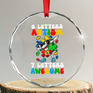 Funny 67 Autism Awareness Crystal Glass Ornament 6 Letters Autism 7 Letters Awesome Dabbing Puzzle TS11 Transparent Glass 3'' Circle Print Your Wear