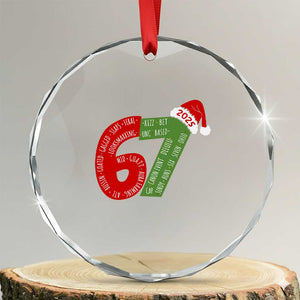 Funny 67 Christmas Crystal Glass Ornament Rizz Aura Farming Bussin Six Seven Meme Gen Alpha TS11 Transparent Glass 3'' Circle Print Your Wear