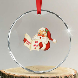 Funny 67 Christmas Santa Crystal Glass Ornament Naughty List Kids Who Say Six Seven Meme TS11 Transparent Glass 3'' Circle Print Your Wear