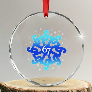 Funny 67 Christmas Snowflake Crystal Glass Ornament Six Seven Meme Xmas TS11 Transparent Glass 3'' Circle Print Your Wear