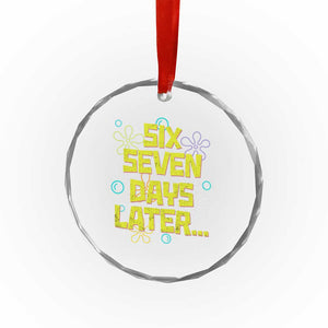 Funny 67 Days Later Crystal Glass Ornament 67 Days Of School Meme Teacher TS11 Print Your Wear