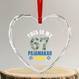 Funny 67 Hanukkah Heart Crystal Glass Ornament This Is My 67 Pajamakah Gift TS11 Transparent Glass 3'' Heart Print Your Wear