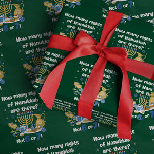 Funny 67 Hanukkah Wrapping Paper Roll How Many Nights Of Hanukkah Are There Not 6 or 7 TS11 Green Print Your Wear