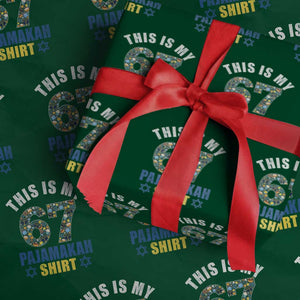 Funny 67 Hanukkah Wrapping Paper Roll This Is My 67 Pajamakah Gift TS11 Green Print Your Wear