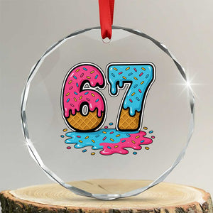 Funny 67 Ice Cream Drip Meme Six Seven Gen Alpha Slang Crystal Glass Ornament TS11 Transparent Glass 3'' Circle Print Your Wear