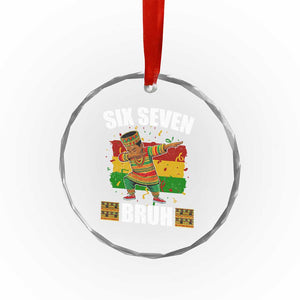 Funny 67 Kwanzaa Crystal Glass Ornament Six Seven Bruh Dabbing African Heritage TS11 Print Your Wear