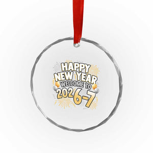 Funny 67 New Year Crystal Glass Ornament Happy New Year Welcome To 2026 7 TS11 Print Your Wear