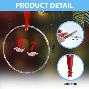 Funny 67 Six Seven Meme Hands Gesture Alpha Slang Crystal Glass Ornament TS11 Print Your Wear