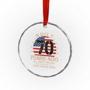 Funny 70th Birthday Crystal Glass Ornament Vintage US Flag Built 70 Years Ago Parts Original TS10 Print Your Wear