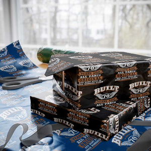 Funny 70th Birthday Wrapping Paper Roll Built 70 Years Ago All Parts Original And Most Still In Good Working Order TS11 Black Print Your Wear