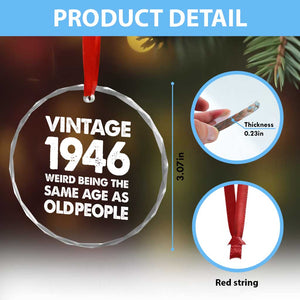 Funny 80th Birthday Crystal Glass Ornament Turning 80 Year Old Gifts Weird Being The Same Age As Old People TS10 Print Your Wear
