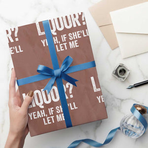 Funny Adult Humor Pun Sarcastic Drinking Wrapping Paper Roll Liquor Yeah If She'll Let Me