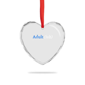 Funny Adultish Adult Sarcasm 18th Birthday Heart Crystal Glass Ornament TS11 Print Your Wear