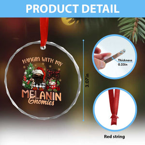 Funny African American Xmas Crystal Glass Ornament Hangin With My Melanin Gnomies Afro Gnomes TS11 Print Your Wear