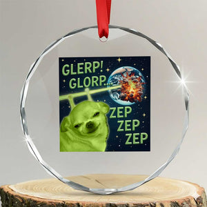 Funny Alien Dog Meme Crystal Glass Ornament Glorp Zep Sci-Fi Humor Chihuahua TS10 Transparent Glass 3'' Circle Print Your Wear